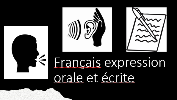 Expression orale et écrite en français