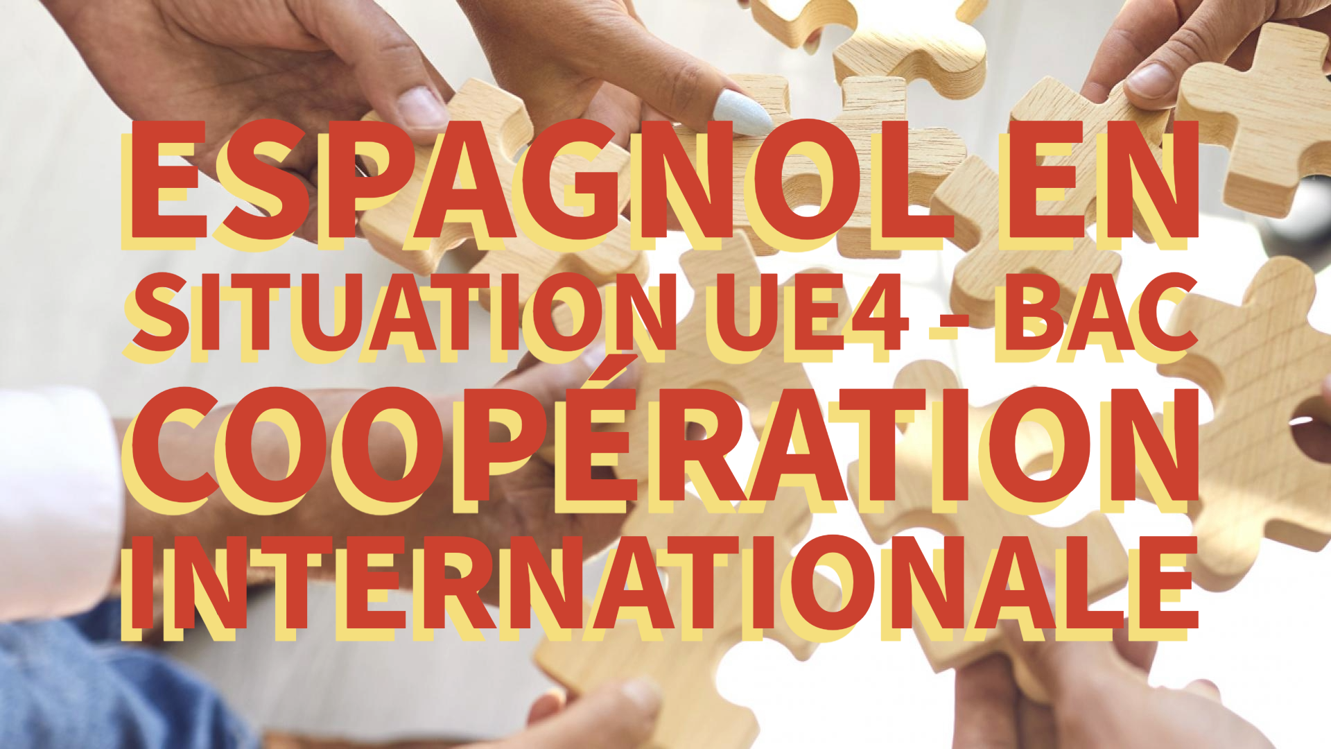 Espagnol en situation UE4 - Bac coopération internationale 